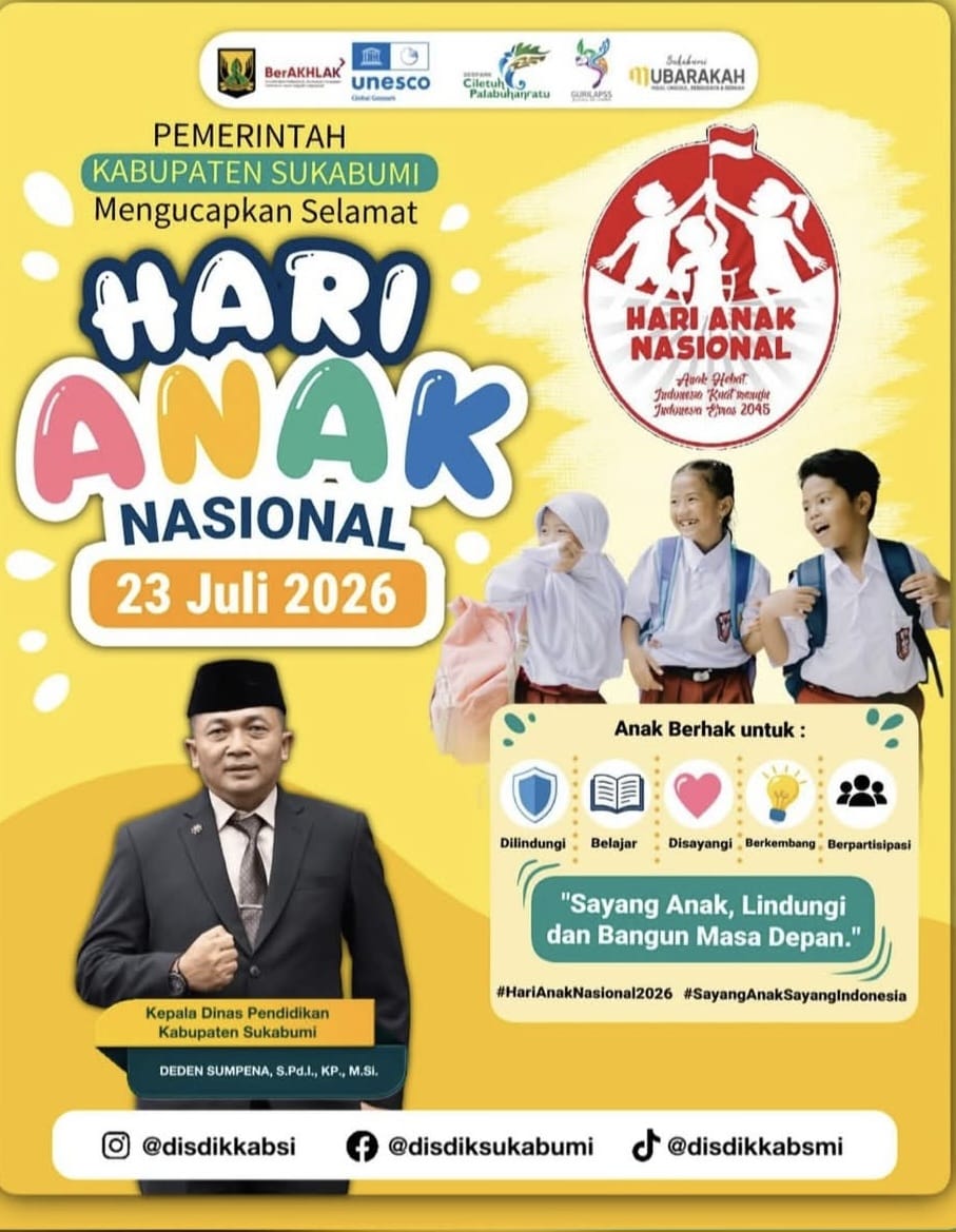 Hari Anak Nasional, Kadis Pendidikan Kabupaten Sukabumi: Anak Investasi Masa Depan Bangsa
