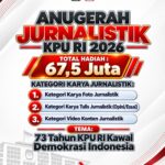 Ikutan Yo! Pendaftaran Anugerah Jurnalistik KPU 2026 Dibuka, Angkat Tema “73 Tahun KPU RI Kawal Demokrasi Indonesia”